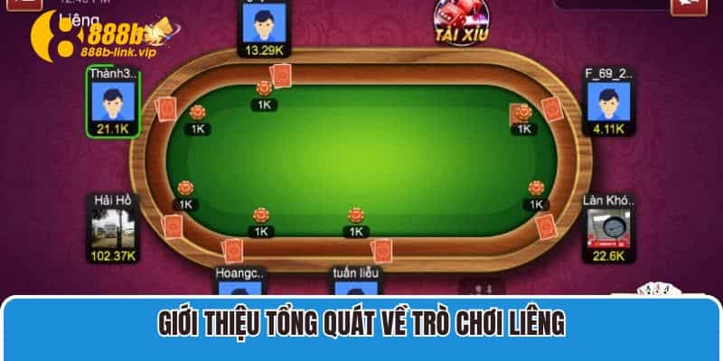 Giới thiệu tổng quát về trò chơi Liêng