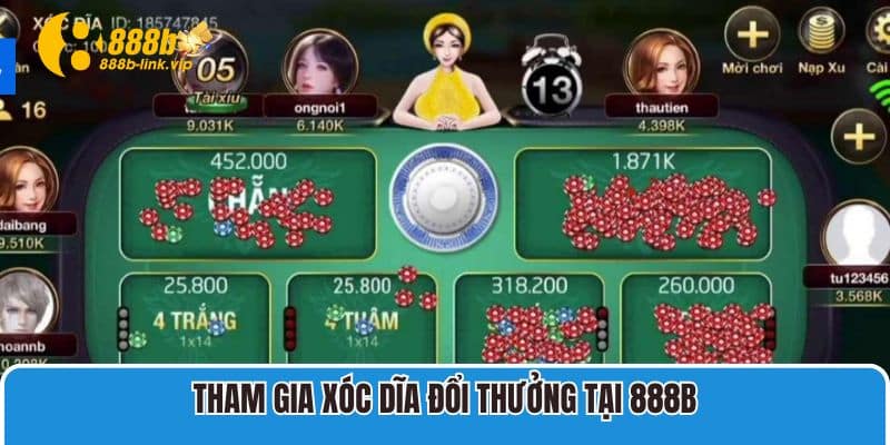 Tham gia xóc dĩa đổi thưởng tại 888B