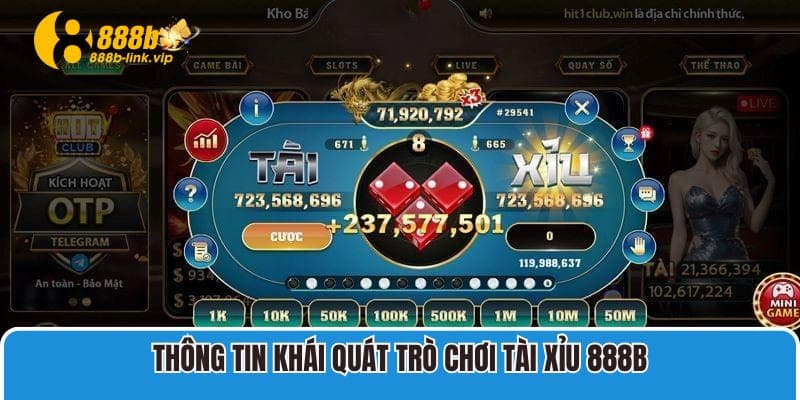 Thông tin khái quát trò chơi Tài Xỉu 888B