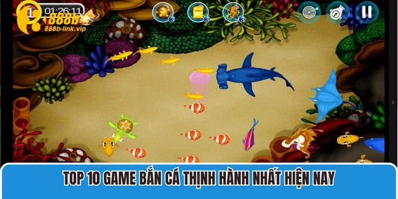 Top 10 game bắn cá thịnh hành nhất hiện nay