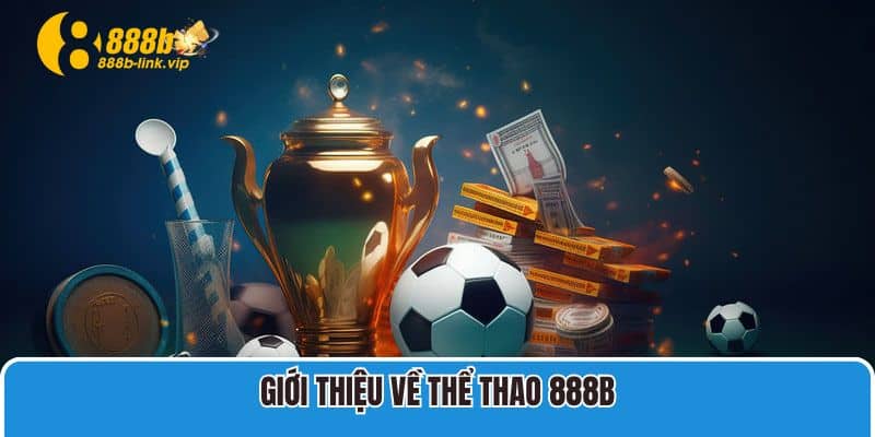 Giới thiệu về thể thao 888B