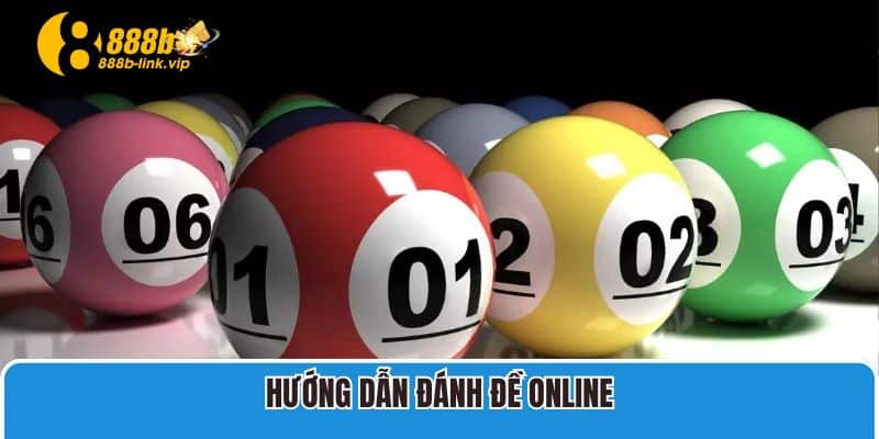 Hướng dẫn đánh đề online